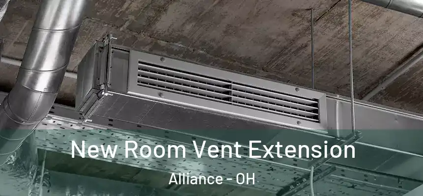  New Room Vent Extension Alliance - OH