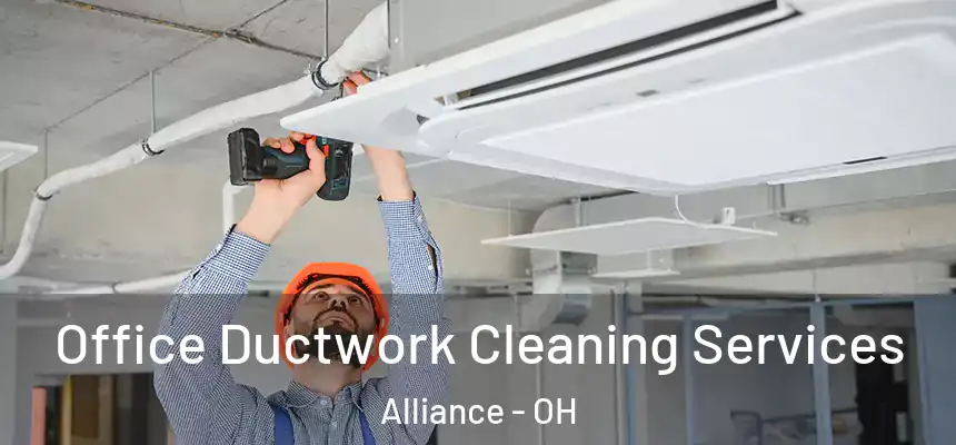  Office Ductwork Cleaning Services Alliance - OH